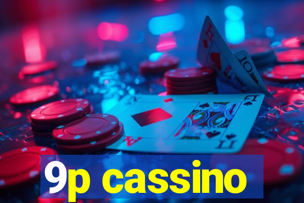 9p cassino